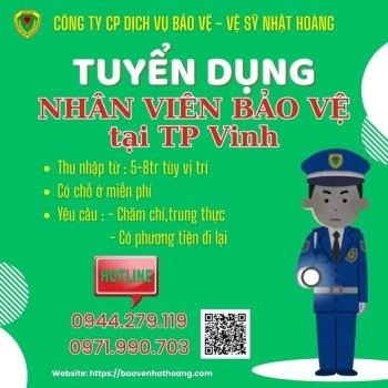 NHẬT HOÀNG - TUYỂN DỤNG NHÂN VIÊN BẢO VỆ TẠI TP VINH